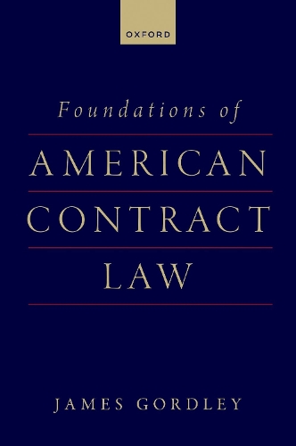 Бумажная книга «Foundations of American Contract Law», автор Джеймс Гордли - фото №1