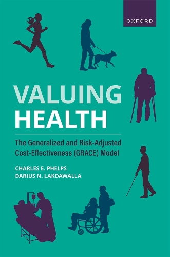 Бумажная книга «Valuing Health: The Generalized and Risk-Adjusted Cost-Effectiveness (GRACE) Model», автор Чарльз Э. Фелпс - фото №1