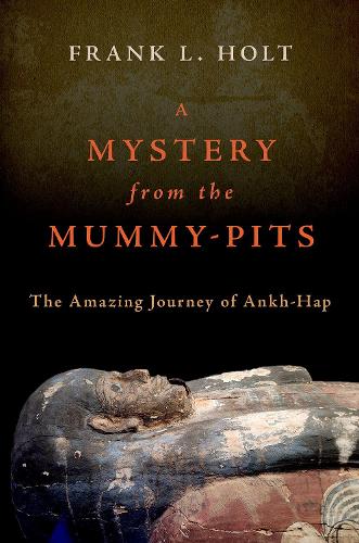 Бумажная книга «A Mystery from the Mummy-Pits: The Amazing Journey of Ankh-Hap», автор Фрэнк Л. Холт - фото №1