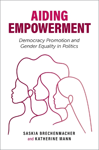 Паперова книга «Aiding Empowerment: Democracy Promotion and Gender Equality in Politics», авторів Кетрін Манн, Саскія Брехенмахер - фото №1