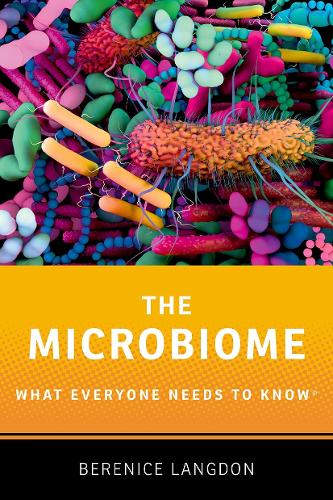 Бумажная книга «The Microbiome: What Everyone Needs to Know®», автор Беренис Лэнгдон - фото №1
