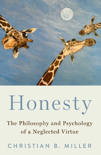 Паперова книга «Honesty: The Philosophy and Psychology of a Neglected Virtue», автор Крістіан Б. Міллер - фото №1