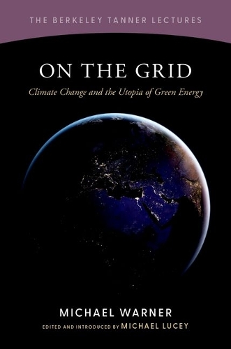 Паперова книга «On the Grid: Climate Change and the Utopia of Green Energy», автор Майкл Ворнер - фото №1