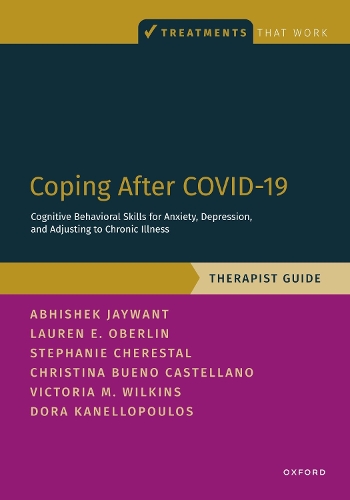 [object Object] «Coping After COVID-19: Cognitive Behavioral Skills for Anxiety, Depression, and Adjusting to Chronic Illness: Therapist Guide», авторов Абхишек Джайвант, Кристина Буэно Кастеллано, Дора Канеллопулос, Лорен Оберлин - фото №1