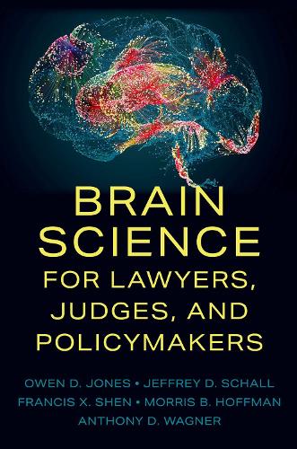 Бумажная книга «Brain Science for Lawyers, Judges, and Policymakers», авторов Энтони Д. Вагнер, Фрэнсис X. Шен - фото №1