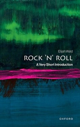 Бумажная книга «Rock 'n' Roll: A Very Short Introduction», автор Элайджа Уолд - фото №1