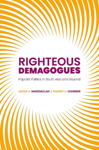 Бумажная книга «Righteous Demagogues: Populist Politics in South Asia and Beyond», автор Прадип Чхиббер - фото №1