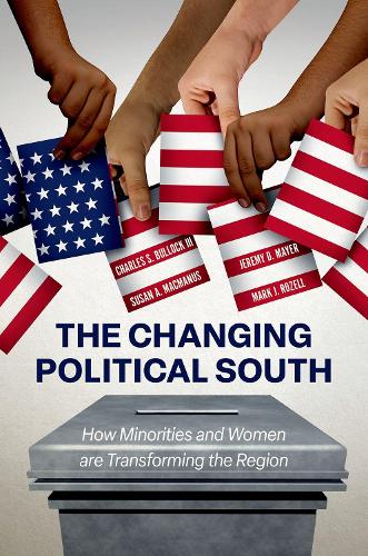 Бумажная книга «The Changing Political South: How Minorities and Women are Transforming the Region», авторов Джереми Д. Майер, Марк Дж. Розелл - фото №1