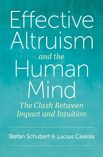 Бумажная книга «Effective Altruism and the Human Mind: The Clash Between Impact and Intuition», авторов Люциус Кавиола, Стефан Шуберт - фото №1