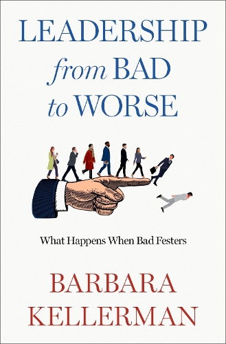 Паперова книга «Leadership from Bad to Worse: What Happens When Bad Festers», автор Барбара Келлерман - фото №1