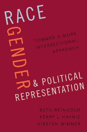 Паперова книга «Race, Gender, and Political Representation: Toward a More Intersectional Approach», авторів Бет Рейнгольд, Керрі Л. Хейні, Кірстен Віднер - фото №1
