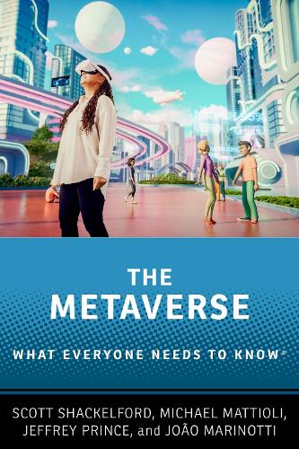 Паперова книга «The Metaverse: What Everyone Needs to Know®», автор Скотт Шеклфорд - фото №1