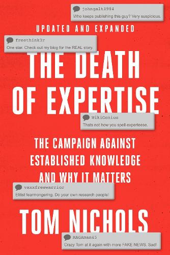 Бумажная книга «The Death of Expertise: The Campaign against Established Knowledge and Why it Matters», автор Том Николс - фото №1