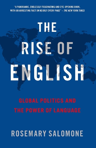 Паперова книга «The Rise of English: Global Politics and the Power of Language», автор Розмарі Саломон - фото №1