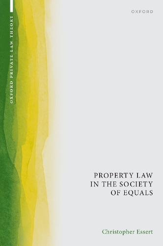 Паперова книга «Property Law in the Society of Equals», автор Крістофер Ессерт - фото №1