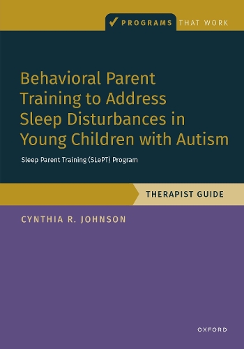 Паперова книга «Behavioral Parent Training to Address Sleep Disturbances in Young Children with ASD: Therapist Guide», автор Синтія Р. Джонсон - фото №1