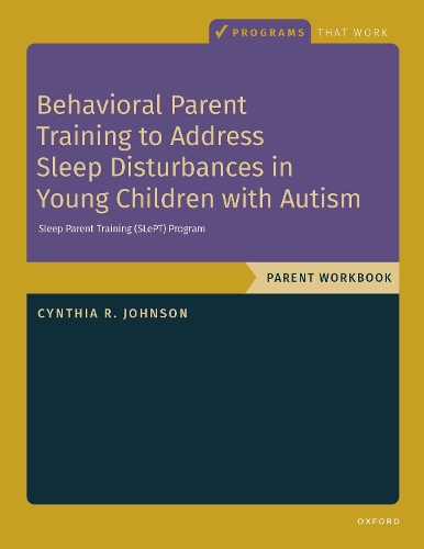 [object Object] «Behavioral Parent Training to Address Sleep Disturbances in Young Children with ASD: Workbook», автор Синтія Р. Джонсон - фото №1