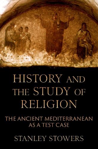 Бумажная книга «History and the Study of Religion: The Ancient Mediterranean as a Test Case», автор Стэнли Стауэрс - фото №1