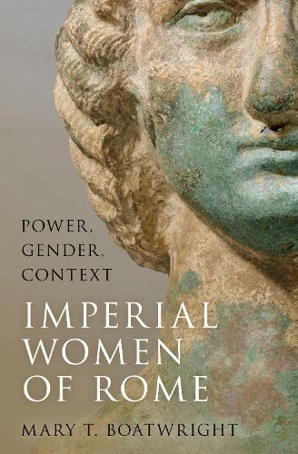Бумажная книга «Imperial Women of Rome: Power, Gender, Context», автор Мэри Т. Боатрайт - фото №1