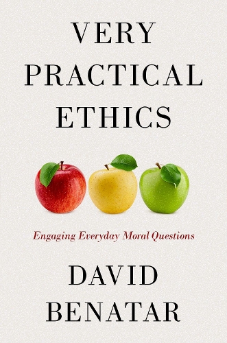Бумажная книга «Very Practical Ethics: Engaging Everyday Moral Questions», автор Давид Бенатар - фото №1