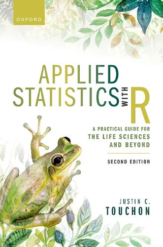 Паперова книга «Applied Statistics with R: A Practical Guide for the Life Sciences and Beyond», автор Джастін К. Тушон - фото №1