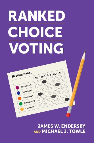 Паперова книга «Ranked Choice Voting», автор Джеймс В. Ендерсбі - фото №1