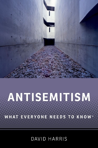 Паперова книга «Antisemitism: What Everyone Needs to Know®», автор Девід Харріс - фото №1
