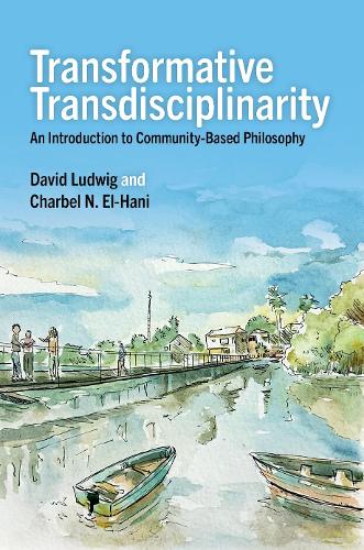 Бумажная книга «Transformative Transdisciplinarity: An Introduction to Community-Based Philosophy», автор Дэвид Людвиг - фото №1