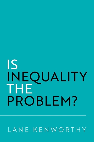 Бумажная книга «Is Inequality the Problem?», автор Лейн Кенуорти - фото №1