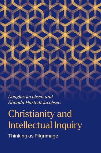 Паперова книга «Christianity and Intellectual Inquiry: Thinking as Pilgrimage», автор Дуглас Якобсен - фото №1