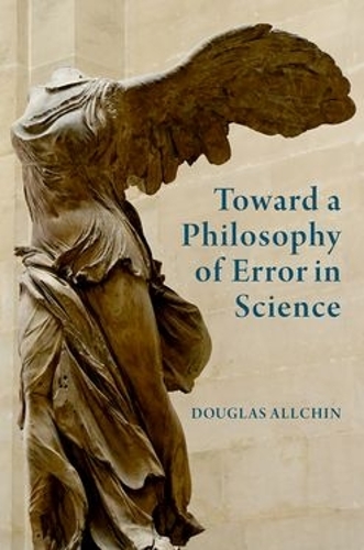 Бумажная книга «Toward a Philosophy of Error in Science», автор Дуглас Олчин - фото №1