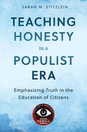Паперова книга «Teaching Honesty in a Populist Era: Emphasizing Truth in the Education of Citizens», автор Сара М. Штіцлейн - фото №1