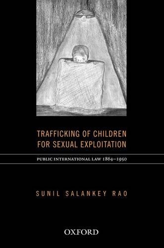 Паперова книга «Trafficking of Children for Sexual Exploitation», автор Суніл Рао - фото №1