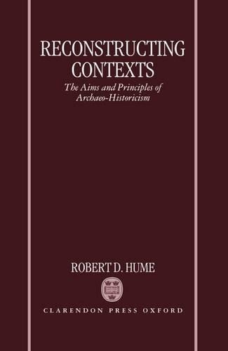 [object Object] «Reconstructing Contexts: The Aims and Principles of Archaeo-Historicism», автор Роберт Г'юм - фото №1