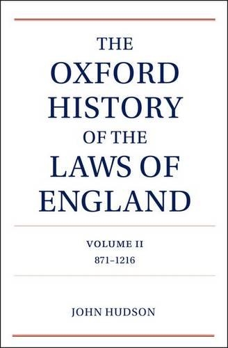 Бумажная книга «The Oxford History of the Laws of England Volume II: 871-1216», автор Джон Хадсон - фото №1