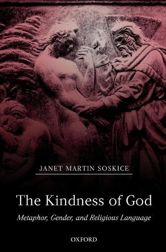 Бумажная книга «The Kindness of God: Metaphor, Gender, and Religious Language», автор Джанет Мартин Соскице - фото №1
