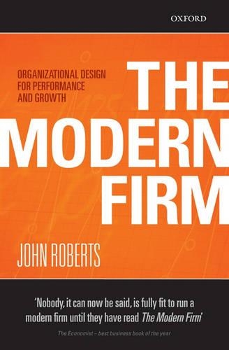 Бумажная книга «The Modern Firm: Organizational Design for Performance and Growth», автор Джон Робертс - фото №1