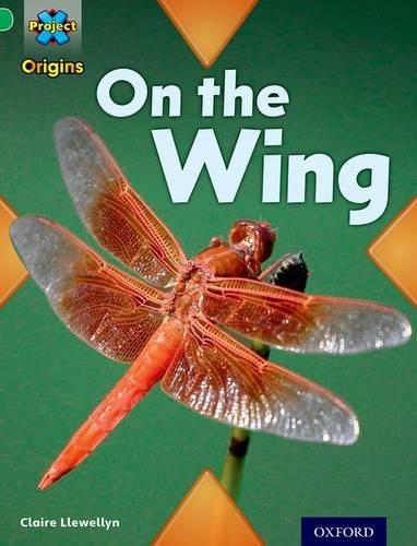 Паперова книга «Project X Origins: Green Book Band, Oxford Level 5: Flight: On the Wing», автор Клер Левеллін - фото №1