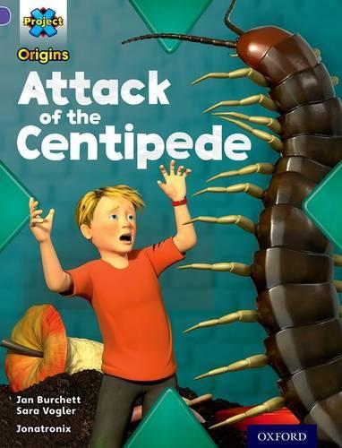 Бумажная книга «Project X Origins: Purple Book Band, Oxford Level 8: Habitat: Attack of the Centipede», авторов Джен Берчет, Сара Воглер - фото №1