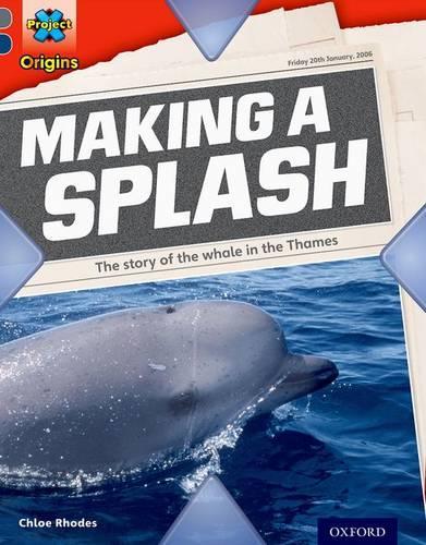 Бумажная книга «Project X Origins: Grey Book Band, Oxford Level 14: In the News: Making a Splash», автор Хлоя Роудс - фото №1