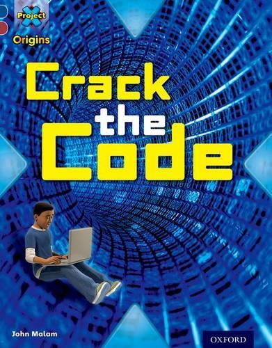 Бумажная книга «Project X Origins: Dark Blue Book Band, Oxford Level 15: Top Secret: Crack the Code», автор Джон Малам - фото №1