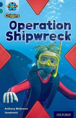 Паперова книга «Project X Origins: Dark Blue Book Band, Oxford Level 16: Hidden Depths: Operation Shipwreck», автор Ентоні Макгоуен - фото №1