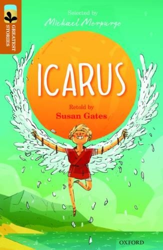 Бумажная книга «Oxford Reading Tree TreeTops Greatest Stories: Oxford Level 8: Icarus», автор Сьюзен Гейтс - фото №1
