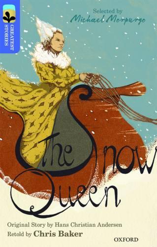 Паперова книга «Oxford Reading Tree TreeTops Greatest Stories: Oxford Level 17: The Snow Queen», автор Кріс Бейкер - фото №1