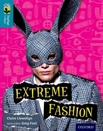 Бумажная книга «Oxford Reading Tree TreeTops inFact: Level 9: Extreme Fashion», автор Клэр Левеллин - фото №1
