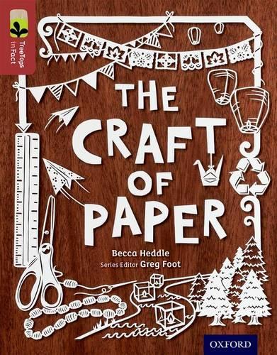 [object Object] «Oxford Reading Tree TreeTops inFact: Level 15: The Craft of Paper», автор Бекка Хеддл - фото №1