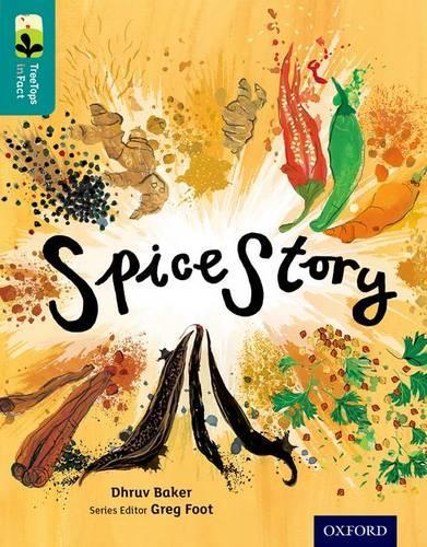 Бумажная книга «Oxford Reading Tree TreeTops inFact: Level 16: Spice Story», автор Дхрув Бейкер - фото №1