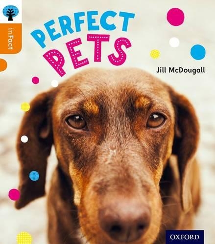 Бумажная книга «Oxford Reading Tree inFact: Level 6: Perfect Pets», автор Джилл Макдугалл - фото №1