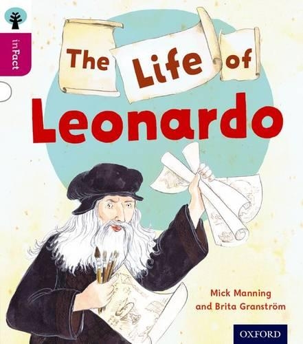 Бумажная книга «Oxford Reading Tree inFact: Level 10: The Life of Leonardo», авторов Брита Гранстром, Мик Мэннинг - фото №1