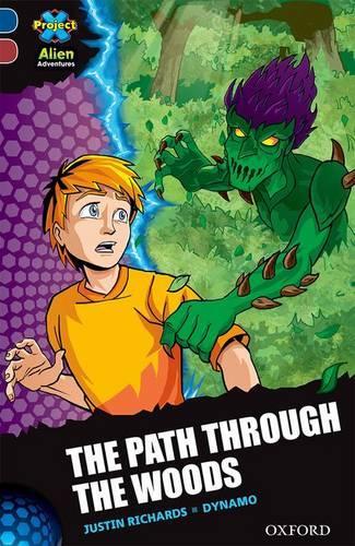 Паперова книга «Project X Alien Adventures: Dark Blue Book Band, Oxford Level 15: The Path Through the Woods», автор Джастін Річардс - фото №1